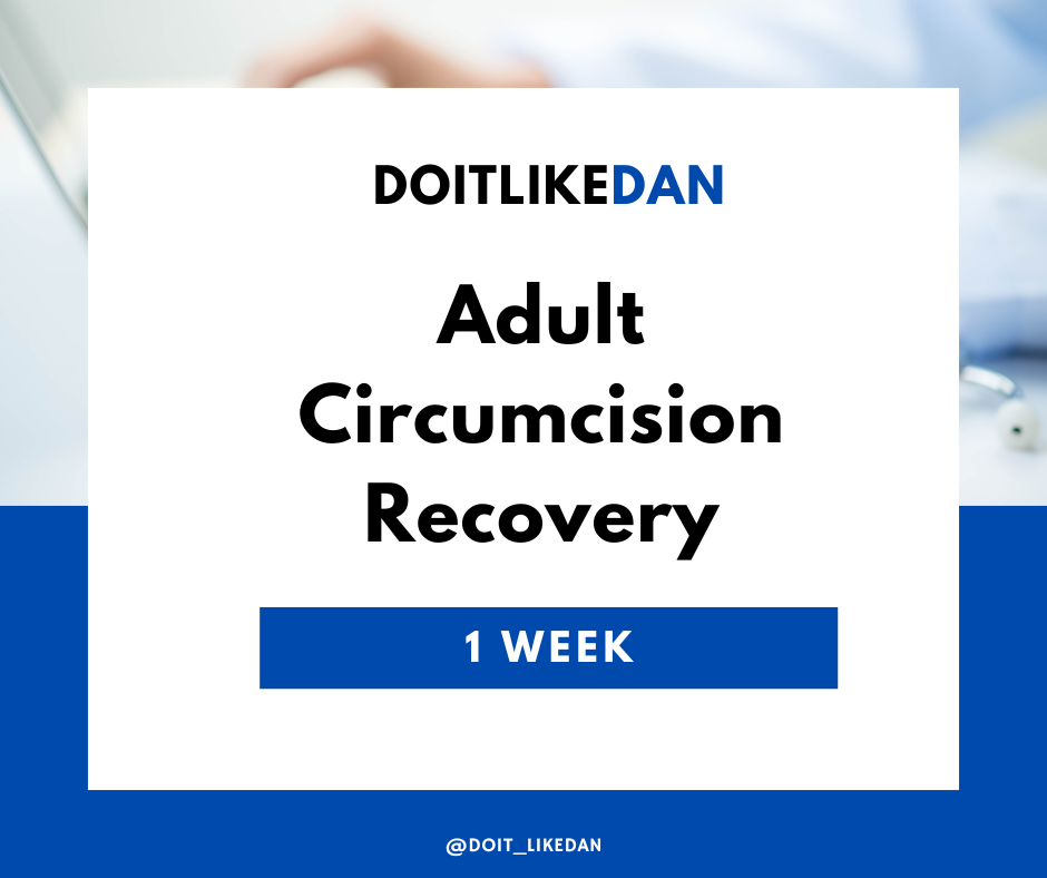 Week 1 After Adult Circumcision: Highs, Lows & That First Decaf Cappuccino!